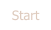 Start