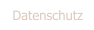 Datenschutz